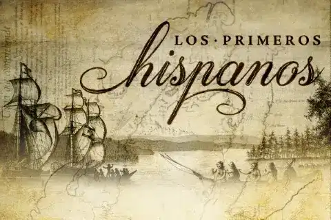 Los Primeros Hispanos